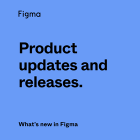 New Figma Features!