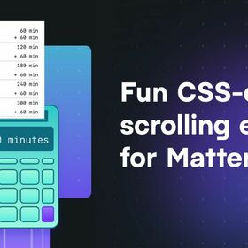 Fun CSS-only scrolling effects for Matterday