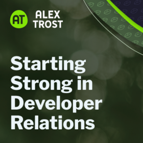 Starting Strong in Developer Relations