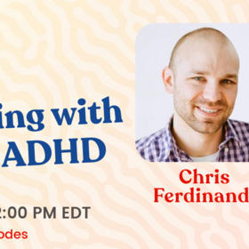 Working with Adult ADHD 